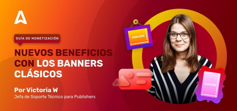 ¿Cómo ganar dinero con banners? Guía definitiva para editores