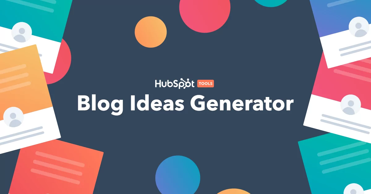 HubSpot Blog Ideas Generator overview