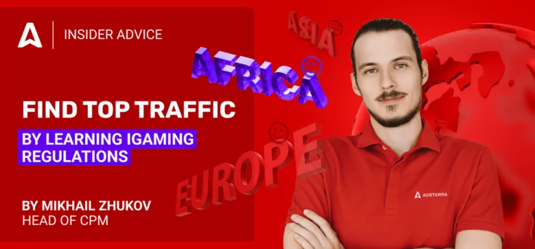 iGaming Regulations in Advertising: Unlocking New Traffic Sources