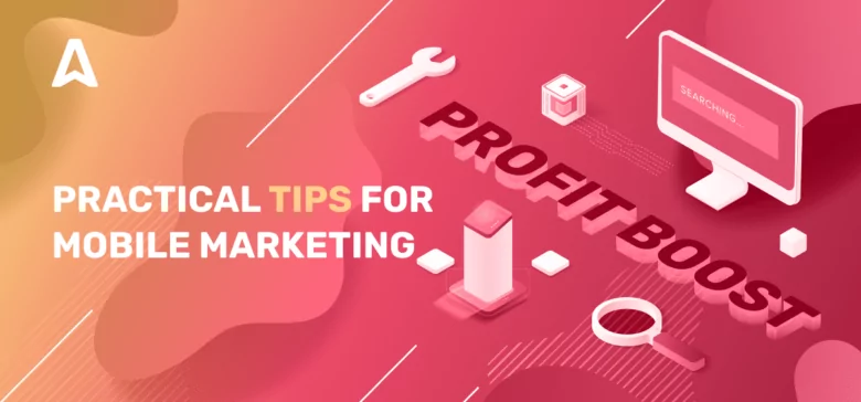 What is Mobile Marketing, Benefits, and Strategy